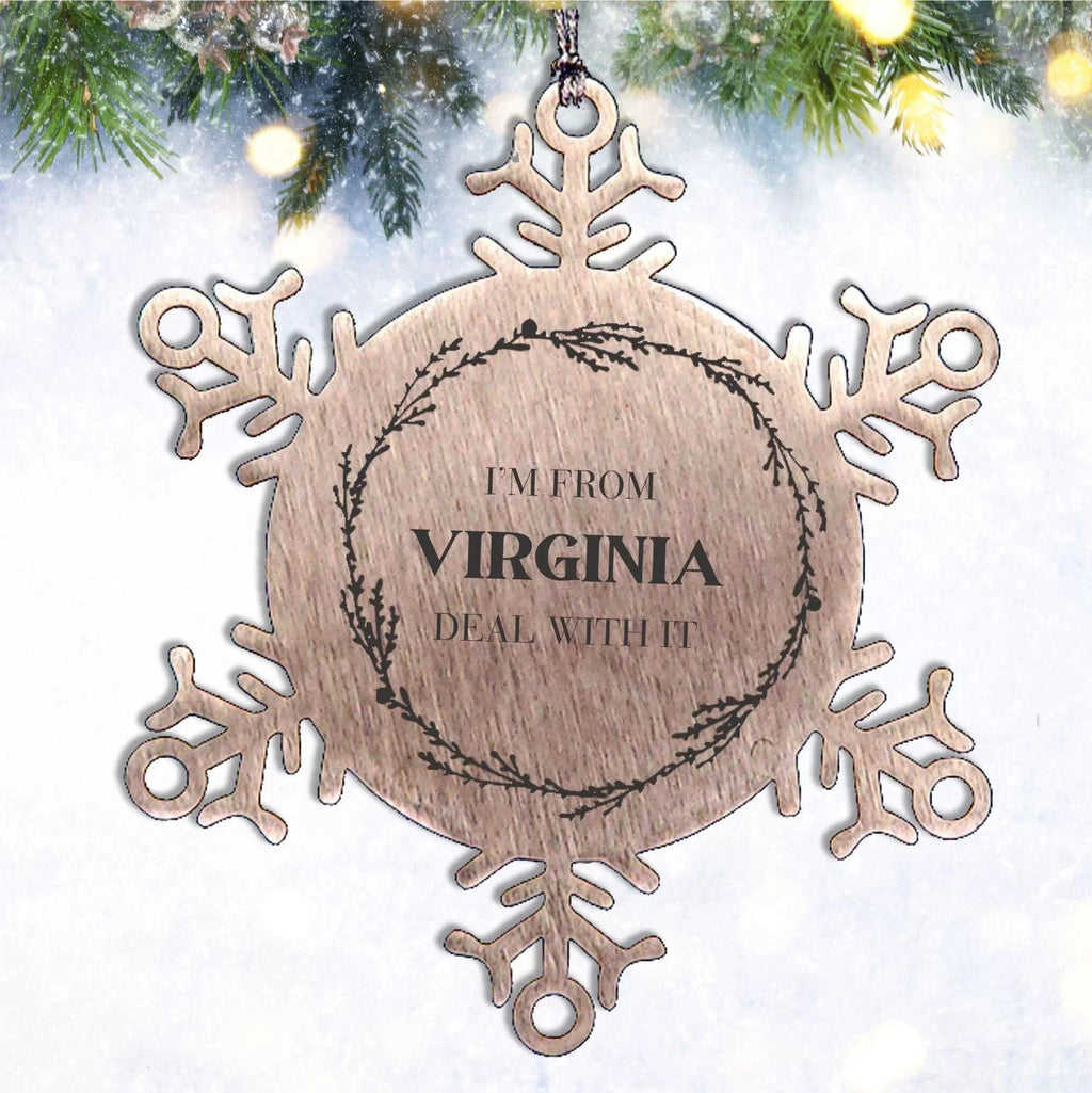I'm from Virginia, Deal with it, Virginia Snowflake Ornament Gift Idea