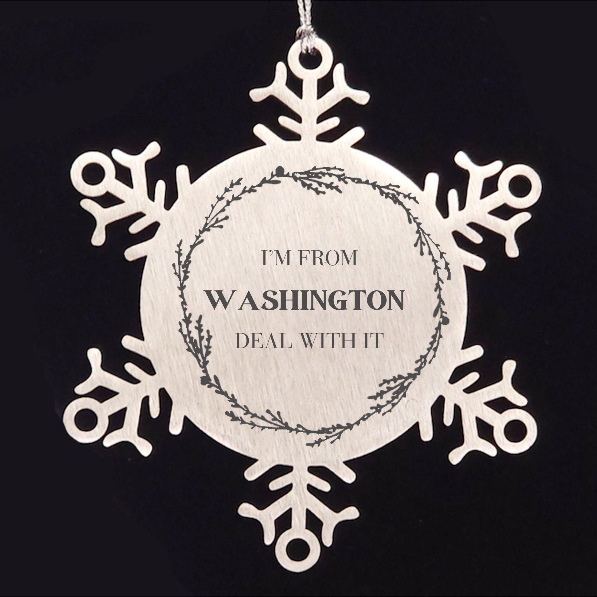 I'm from Washington, Deal with it, Proud Washington State Ornament Gifts, Washington Snowflake Ornament Gift Idea, Christmas Gifts for Washington People, Coworkers, Colleague