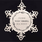 I'm from West Virginia, Deal with it, West Virginia Snowflake Ornament Gift Idea, Christmas Gifts