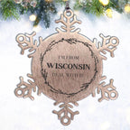 I'm from Wisconsin, Deal with it, Wisconsin Snowflake Ornament Gift Idea,