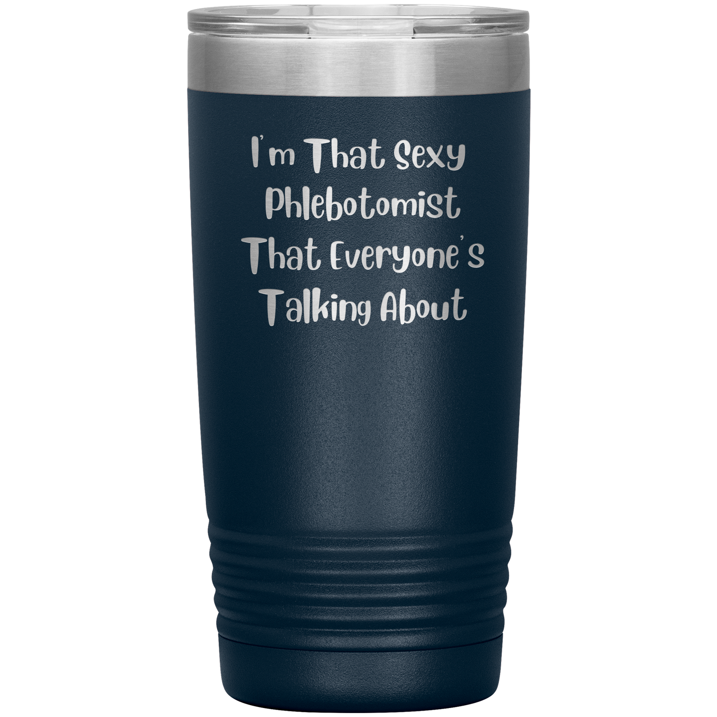 Im_That_Sexy_Phlebotomist_Everyone_20oz_Tumbler_Navy_Mockup.png