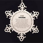 Inspirational Cousin Snowflake Ornament - Behind you, all your Memories, Before you, all your Dreams - Birthday, Christmas Holiday Gifts