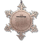 Inspirational Daughter Snowflake Ornament - Behind you, all your Memories, Before you, all your Dreams - Birthday, Christmas Holiday Gifts