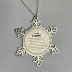 Inspirational Fiancé Snowflake Ornament - Behind you, all your Memories, Before you, all your Dreams - Birthday, Christmas Holiday Gifts