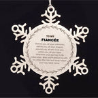 Inspirational Fiancée Snowflake Ornament - Behind you, all your Memories, Before you, all your Dreams - Birthday, Christmas Holiday Gifts