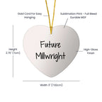 Inspirational Future Millwright Gifts from Family - Christmas Heart Ornament for Men, Friends, Coworkers