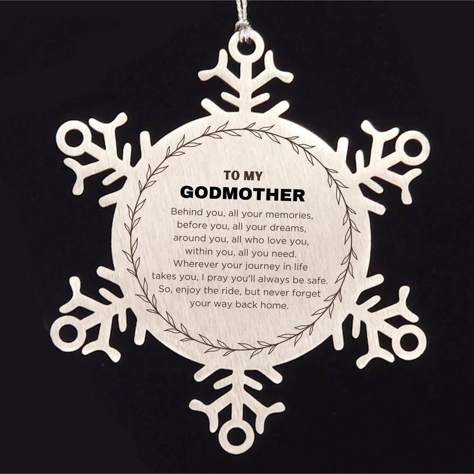 Inspirational Goddaughter Snowflake Ornament - Behind you, all your Memories, Before you, all your Dreams - Birthday, Christmas Holiday Gifts