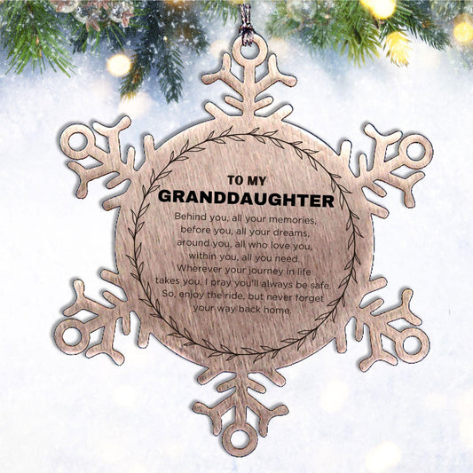 Inspirational Granddaughter Snowflake Stainless Steel Ornament - Behind you, all your Memories, Before you, all your Dreams - Birthday, Christmas Holiday Gifts