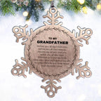 Inspirational Grandfather Snowflake Ornament - Behind you, all your Memories, Before you, all your Dreams - Birthday, Christmas Holiday Gifts
