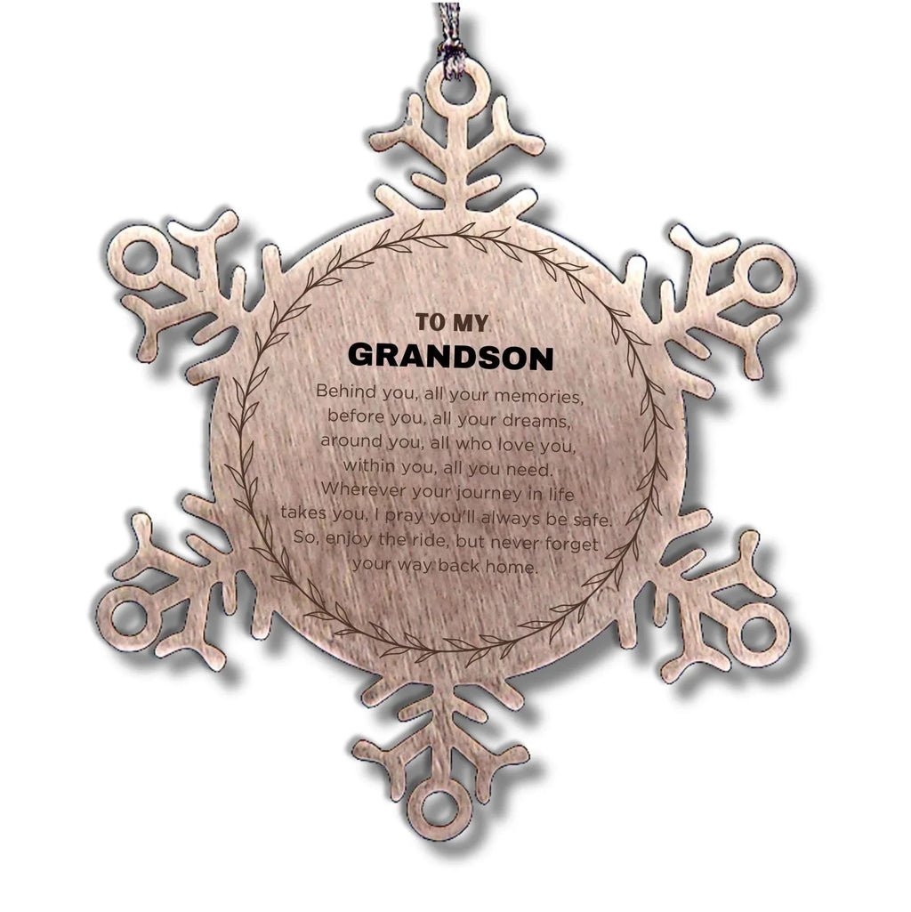 Inspirational Grandson Snowflake Stainless Steel Ornament - Behind you, all your Memories, Before you, all your Dreams - Birthday, Christmas Holiday Gifts
