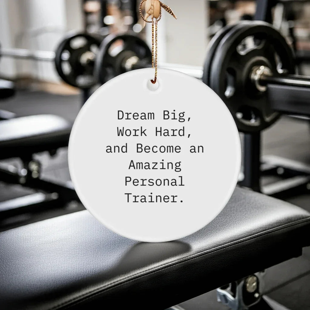 Inspirational Personal Trainer Gifts, Funny Quote Circle Ornament from, Gifts for Personal Trainer Friends and Family This Christmas
