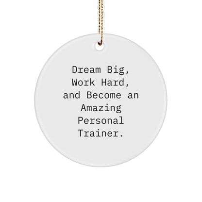 Inspirational Personal Trainer Gifts, Funny Quote Circle Ornament from, Gifts for Personal Trainer Friends and Family This Christmas