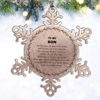 Inspirational Son Snowflake Ornament - Behind you, all your Memories, Before you, all your Dreams - Birthday, Christmas Holiday Gifts