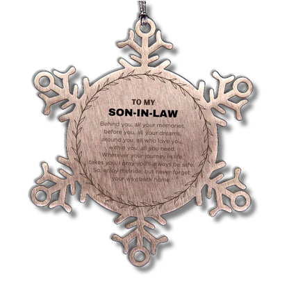 Inspirational Son-in-law Snowflake Ornament - Behind you, all your Memories, Before you, all your Dreams - Birthday, Christmas Holiday Gifts