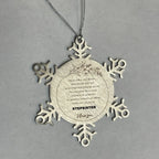 Inspirational Stepsister Snowflake Ornament - Behind you, all your Memories, Before you, all your Dreams - Birthday, Christmas Holiday Gifts
