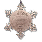 Inspirational Wife Snowflake Ornament - Behind you, all your Memories, Before you, all your Dreams - Birthday, Christmas Holiday Gifts
