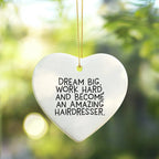 Inspiring Hairdresser Christmas Gifts - 'Dream Big, Work Hard' Heart Ornament