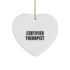 Therapist Heart Christmas Tree Ornament, Funny Quote Certified Therapist