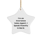 Insurance Sales Agent Gifts from Friends, Christmas Unique Star Ornaments for Men, Funny Quote 'I'm An Insurance Sales Agent. I Speak Fluently In genius.'