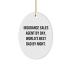 Insurance Sales Agent Gifts from Men, Gifts for Insurance Sales Agent By Day, World's Best Dad By Night Oval Ornament Christmas Unique Presents