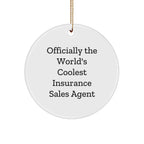 Insurance Sales Agent Gifts from Men, 'Officially The World's Coolest' Quote, Christmas Circle Ornament, for Insurance Sales Agent