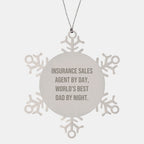 Insurance Sales Agent Gifts from Men to Insurance Sales Agent Snowflake Ornament, Funny Quote, Christmas Unique Presents