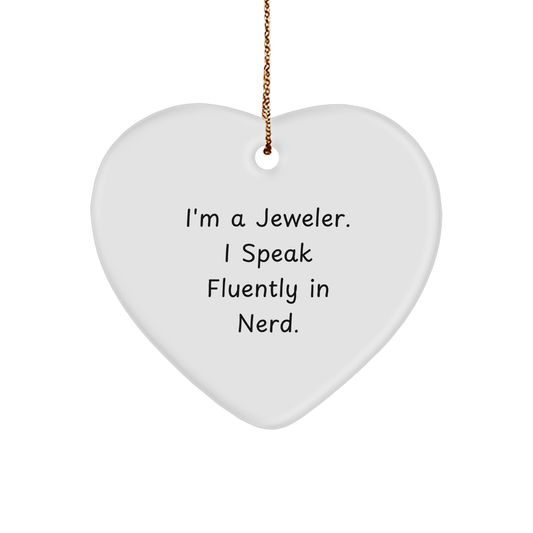 Jeweler Gifts, Funny Quote Heart Ornament for Men, Women, Friends, Coworkers, Family - Christmas Unique Gifts from Jeweler