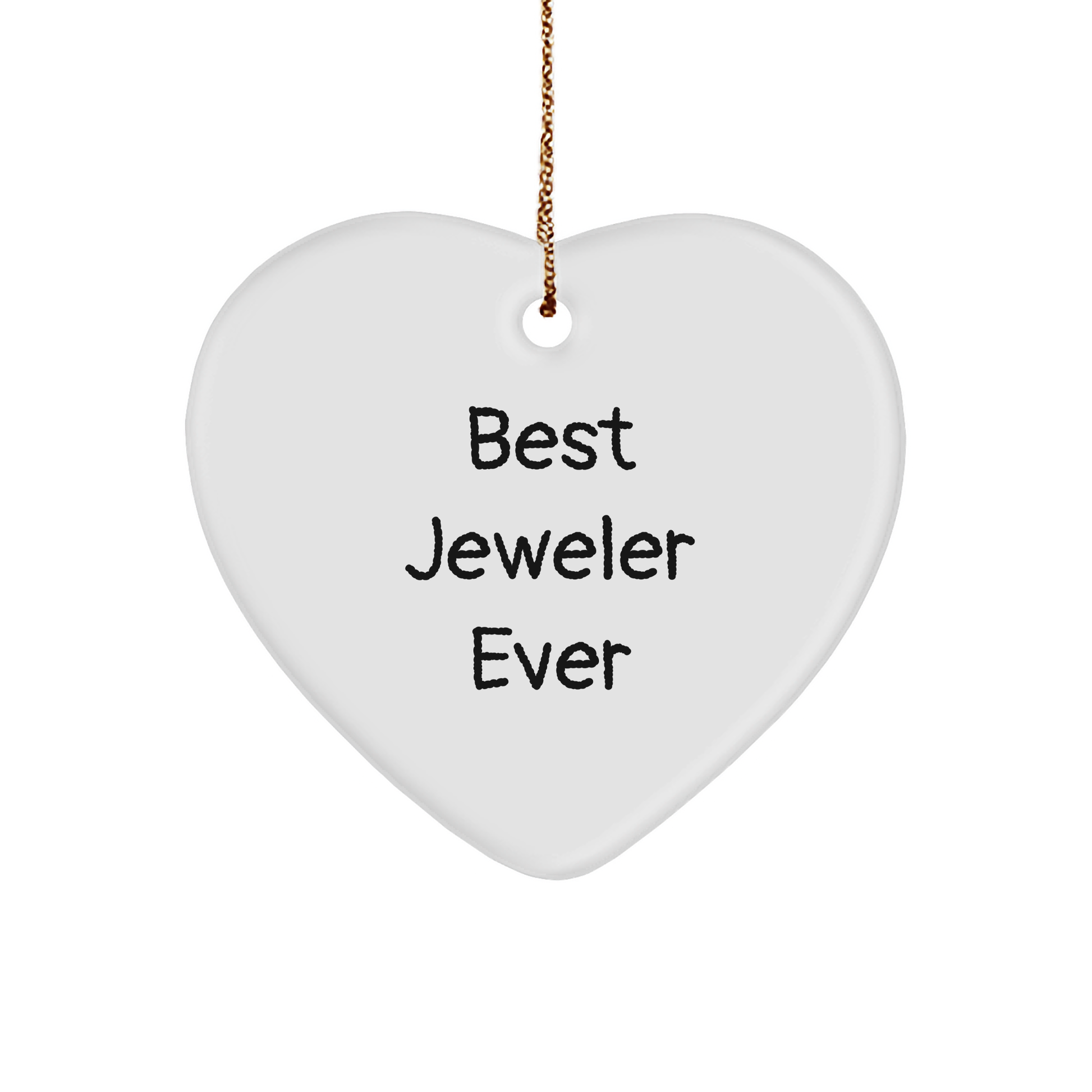 Jeweler Gifts from Friends to Family - Best Jeweler Ever Heart Ornament, Funny Quote, Christmas Unique Gift