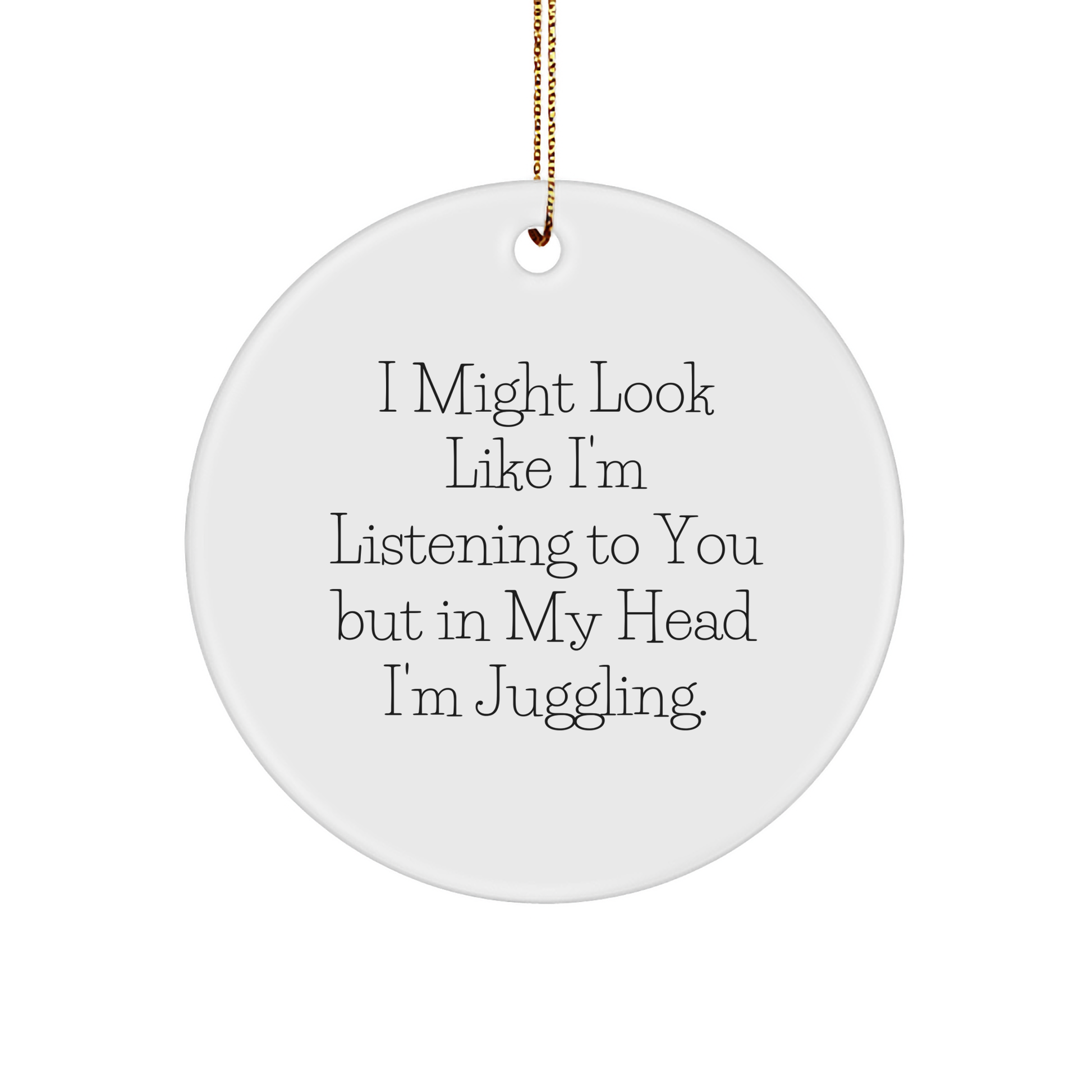 Juggling Enthusiasts Gifts from Friends, Juggling Circle Ornament with Funny Quote, Christmas Unique Gifts for Juggling Lovers