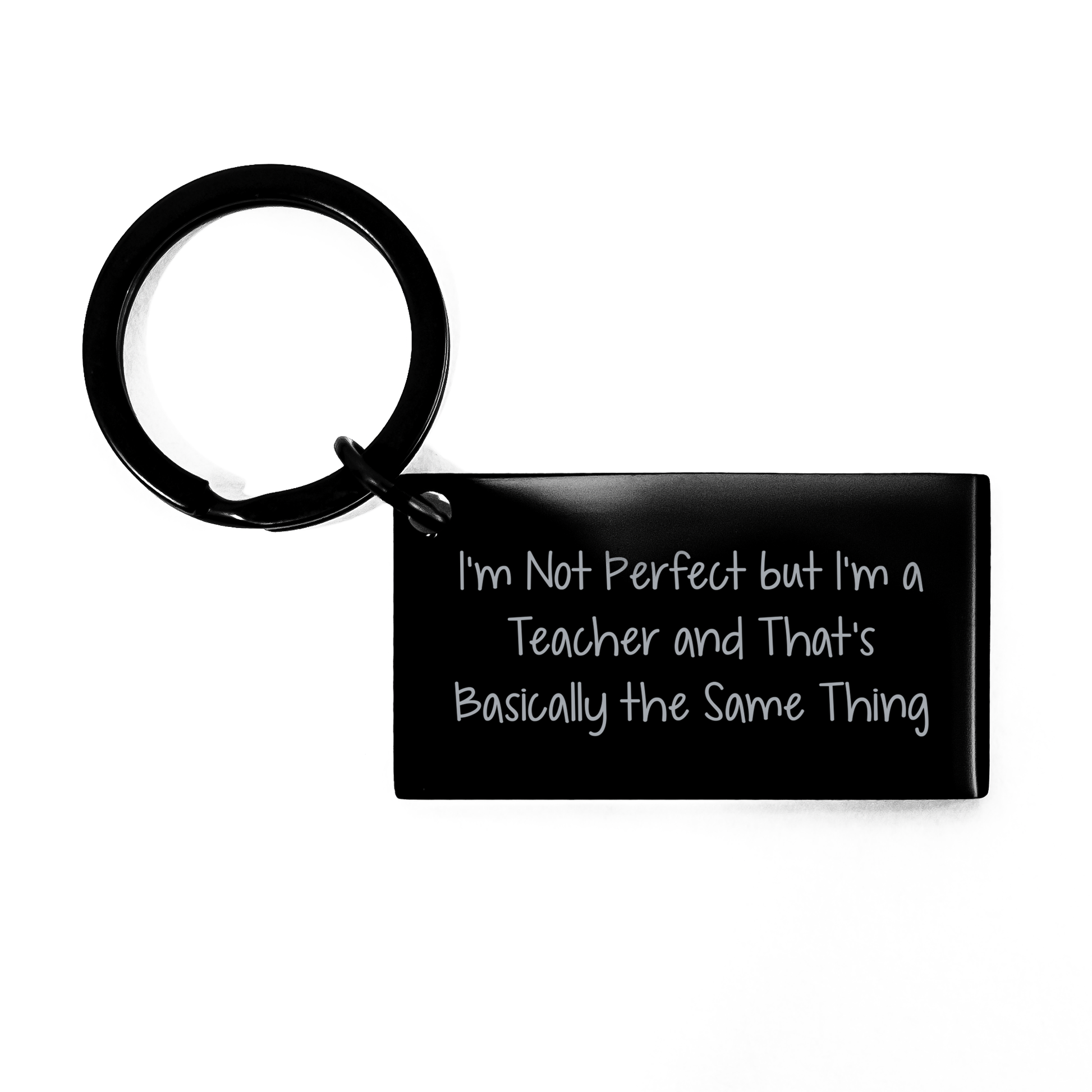 Funny Teacher Keychain Gifts from Men to Teacher on Graduation, I'm Not Perfect, 1.57 x 0.87 inches Stainless Steel Keychain - Image 1