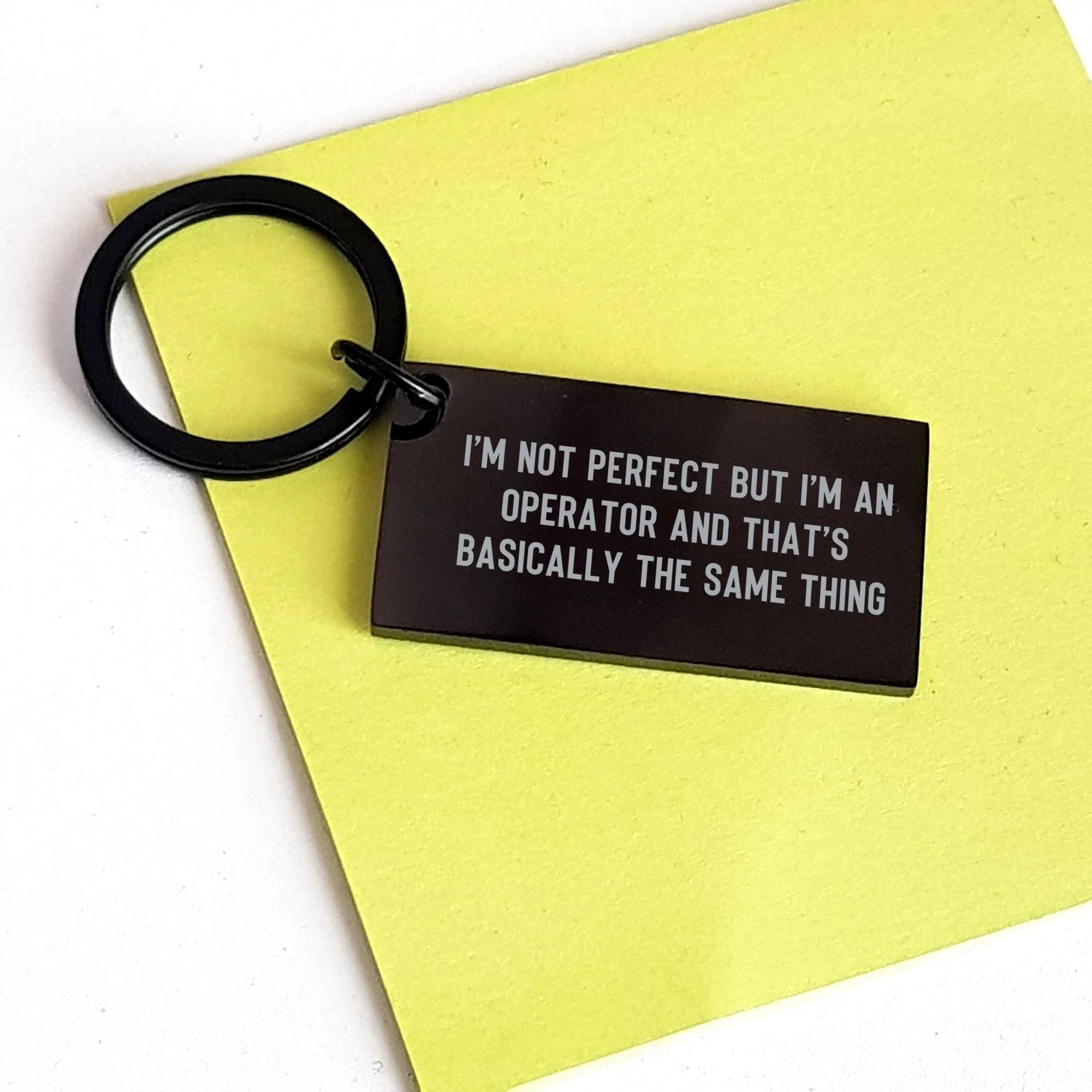 Funny Operator Gifts from Men, Unique Keychain for Mother's Day, 'I'm Not Perfect But I'm An Operator And That's Basically The Same Thing' Quote, Keychain Gifts for Operator