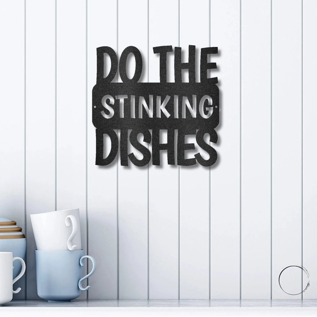 Do the Dishes Quote Indoor Outdoor Steel Wall Sign