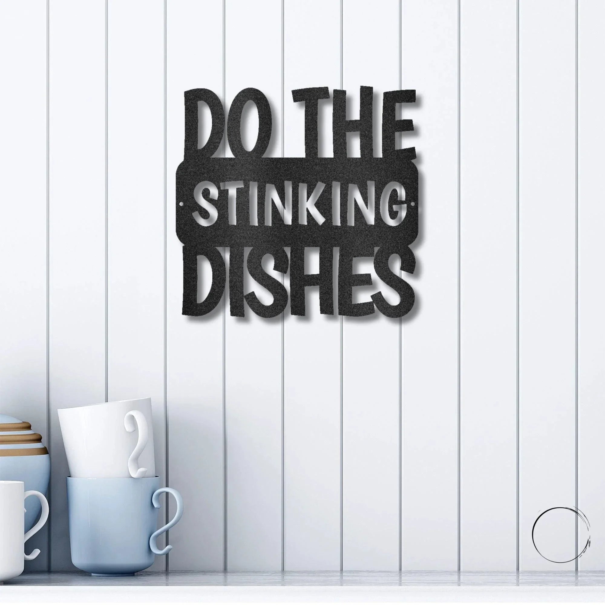 Do the Dishes Quote Indoor Outdoor Steel Wall Sign