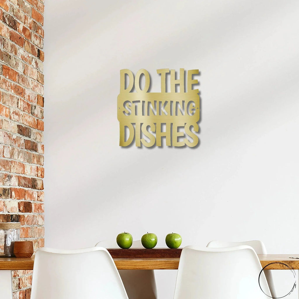 Do the Dishes Quote Indoor Outdoor Steel Wall Sign