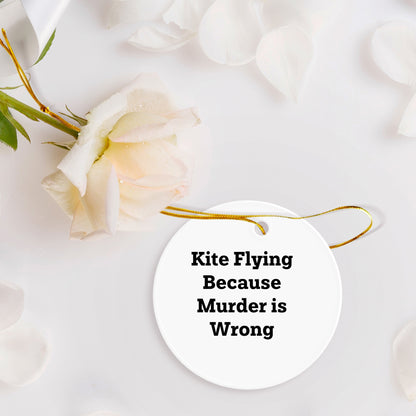 Kite Flying Gifts for Friends from Men - Circle Ornament with Funny Quote, White, Christmas Unique