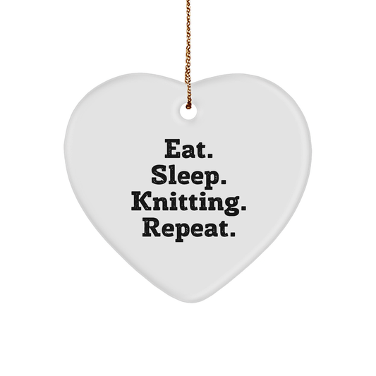 Knitting Enthusiasts' Delight, Eat. Sleep. Knitting. Repeat., Heart Ornament Gifts from Family for Knitting Lovers at Christmas