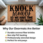 Funny Doormat – “Knock Slowly So We Have Time to Put On Pants” | Humor Coir Welcome Mat | Hilarious Gift for Couples, Roommates & Families
