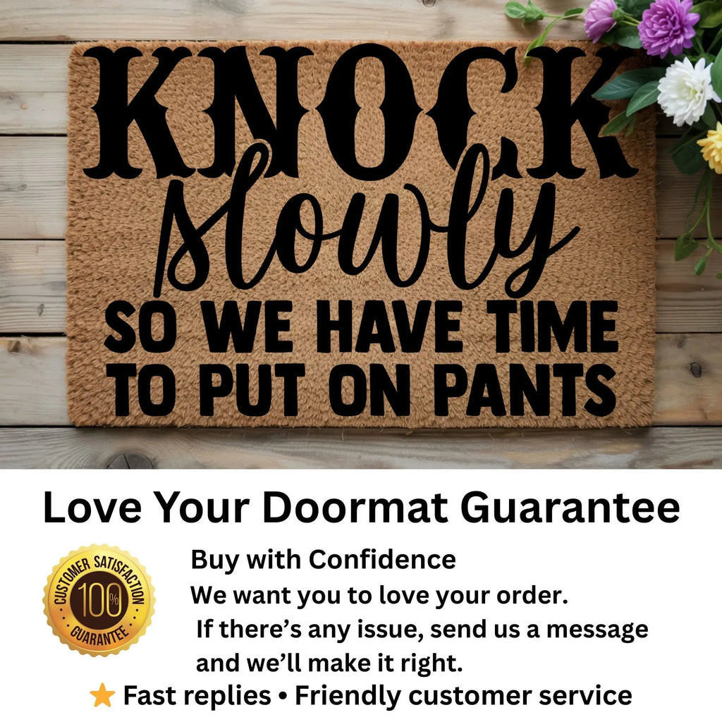 Funny Doormat – “Knock Slowly So We Have Time to Put On Pants” | Humor Coir Welcome Mat | Hilarious Gift for Couples, Roommates & Families