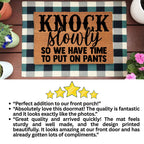 Funny Doormat – “Knock Slowly So We Have Time to Put On Pants” | Humor Coir Welcome Mat | Hilarious Gift for Couples, Roommates & Families