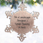 Landscape Designer Gifts Funny Snowflake Ornament 'I Speak Fluently In genius.' from Friends for Christmas