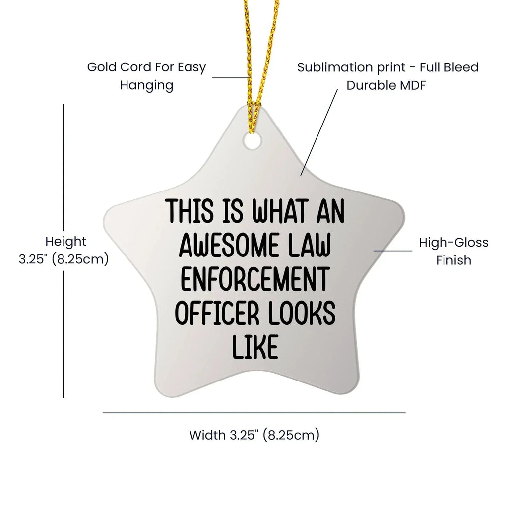 Law Enforcement Officer Ornament, This Is What An Awesome Law Enforcement Officer Looks Like, Funny Christmas Ornament