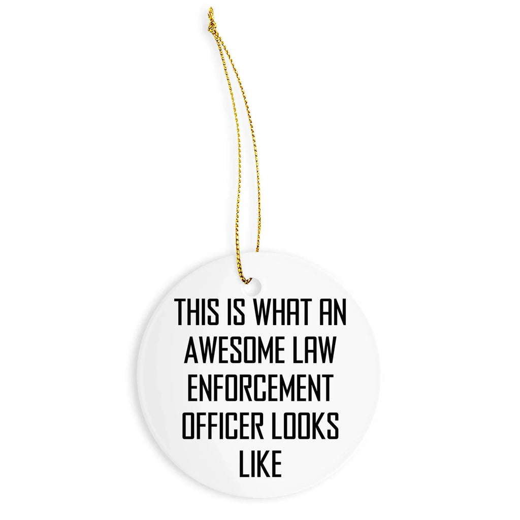 Law Enforcement Officer Gifts - This Is What An Awesome Law Enforcement Officer Looks Like, Oval, Round, Star, Heart, Snowflake Christmas Ornament Gift for Cops, Police Officers, and Law Enforcement Heroes