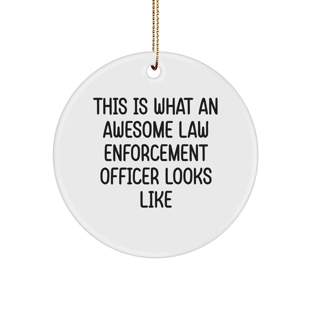 Law Enforcement Officer Gifts from Friends, Funny Oval Ornaments for Christmas, 'This Is What An Awesome Law Enforcement Officer Looks Like' Quote