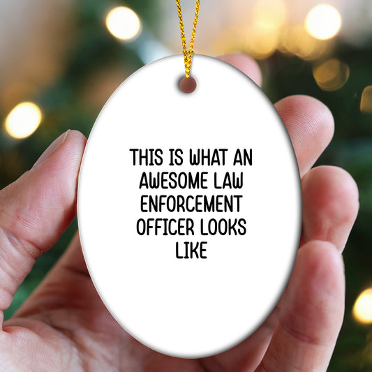 Law Enforcement Officer Gifts - This Is What An Awesome Law Enforcement Officer Looks Like, Oval, Round, Star, Heart, Snowflake Christmas Ornament Gift for Cops, Police Officers, and Law Enforcement Heroes - Mallard Moon Gift Shop