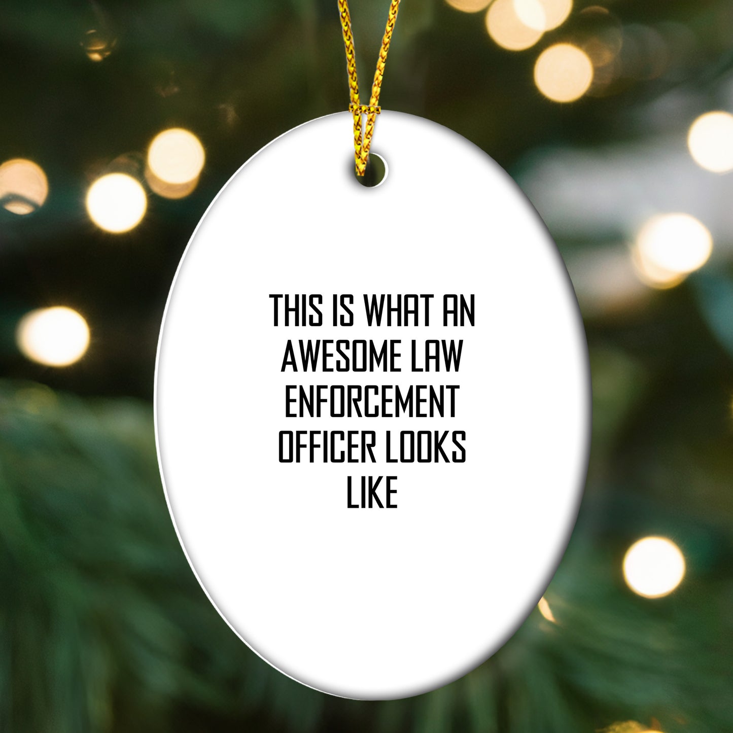 Law Enforcement Officer Gifts from Friends, Funny Oval Ornaments for Christmas, 'This Is What An Awesome Law Enforcement Officer Looks Like' Quote