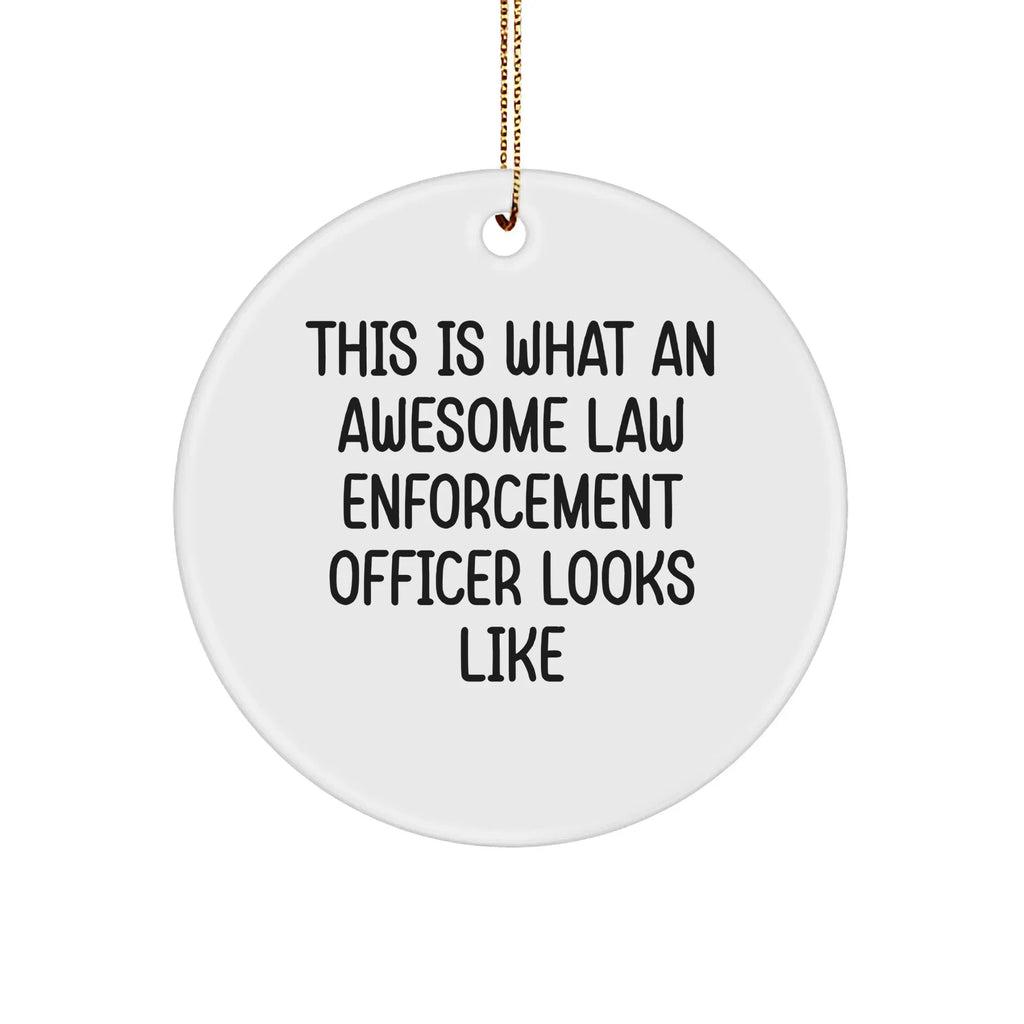 Law Enforcement Officer Ornament, This Is What An Awesome Law Enforcement Officer Looks Like, Funny Christmas Ornament
