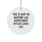 Law Enforcement Officer Ornament, This Is What An Awesome Law Enforcement Officer Looks Like, Funny Christmas Ornament