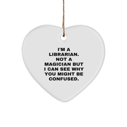 Librarian Heart Ornament Gifts from Men to Librarian, Funny Quote, White Heart Shaped, Christmas Unique Gifts