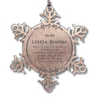 Little Brother Snowflake Ornament Gifts - You are braver than you believe, stronger than you seem, Inspirational Birthday, Christmas Gifts