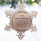 Little Brother Snowflake Ornament Gifts - You are braver than you believe, stronger than you seem, Inspirational Birthday, Christmas Gifts